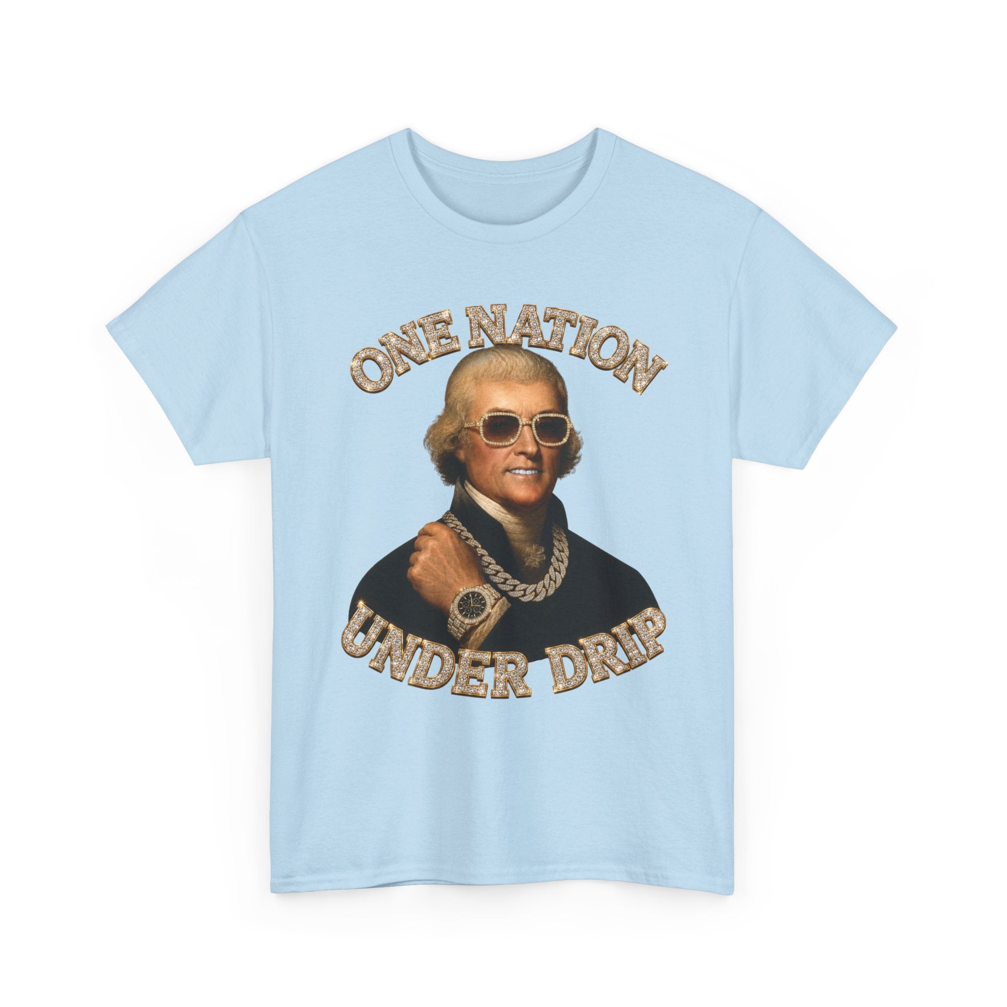 One Nation Under Drip Thomas Jefferson T-Shirt